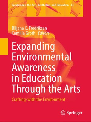 cover image of Expanding Environmental Awareness in Education Through the Arts
